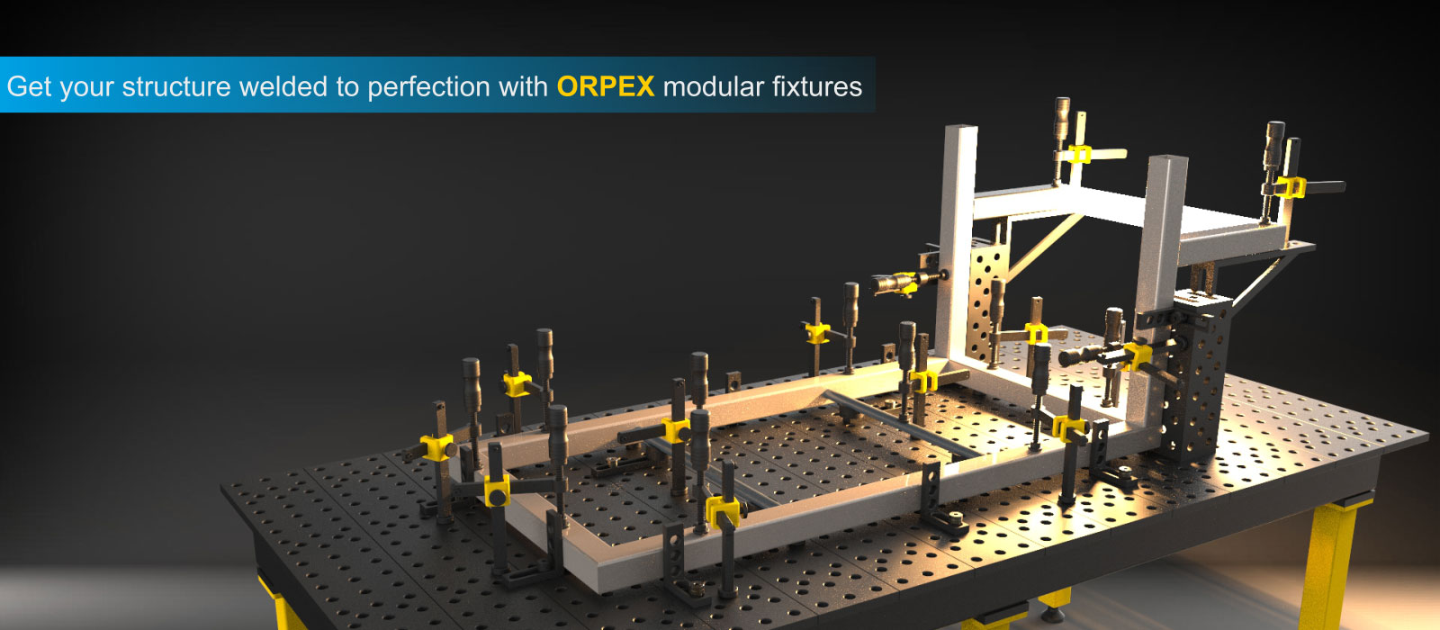 Hero Slider Image 1 | Get your struture welded to perfection with Orpex Modular Fixtures